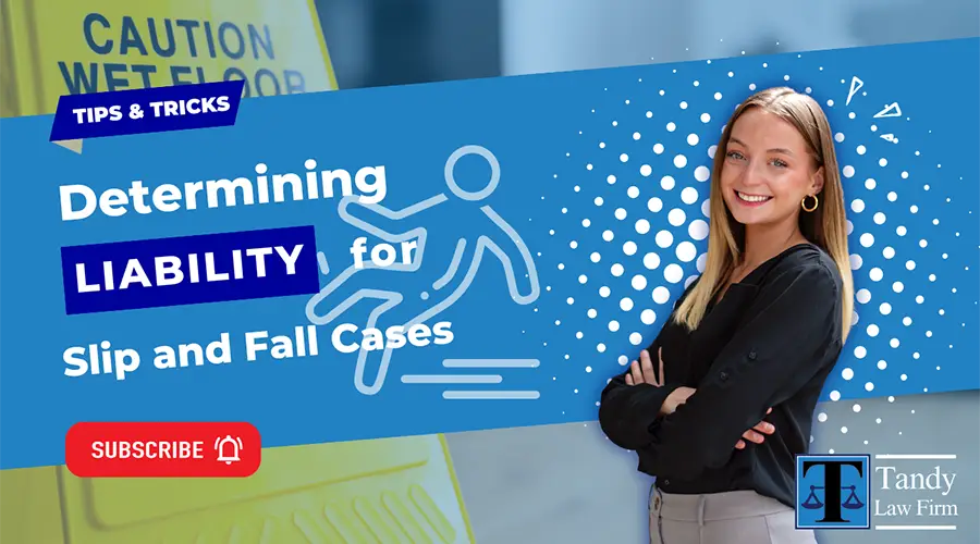 Determining Liability: Slip and Fall Accident Edition
